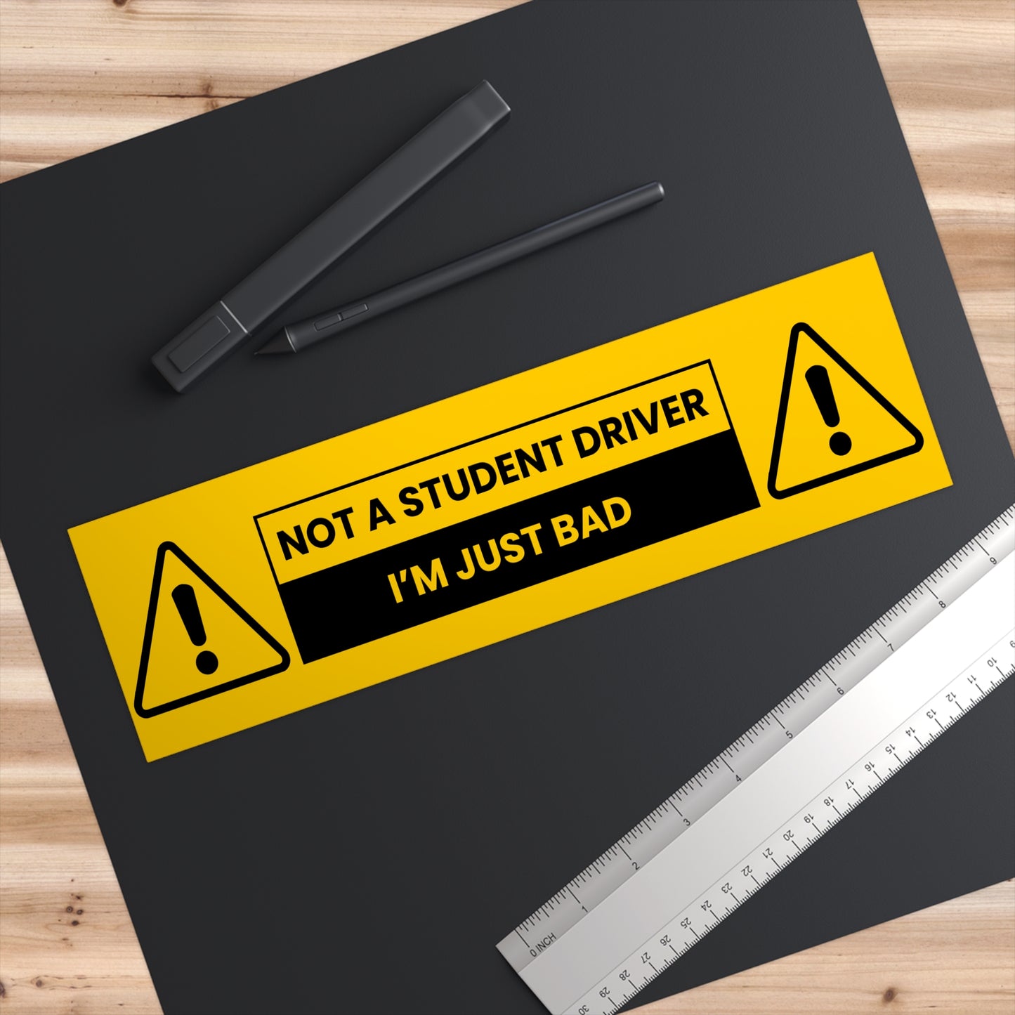 Not a Student Driver bumper sticker